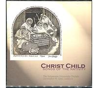 Valparaiso University Chorale - Christ Child: Songs of the Nativity