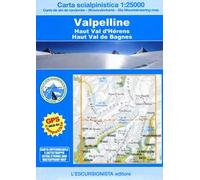 Valpelline, Haut Val d'Hérens, Haut Val de Bagnes. Carta scialpinistica 1:25.000. Ediz. multilingue