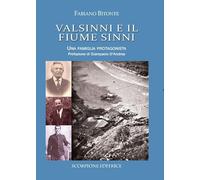 Libri Bitonte Fabiano - Valsinni E Il Fiume Sinni. Una Famiglia Protagonista