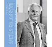 Valter Baldaccini. Un grande uomo, un grande amico (1945-2014)