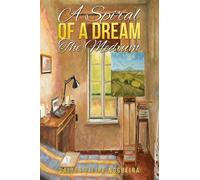 Válter Filipe Nogueira A Spiral of a Dream - The Medium (Tascabile)