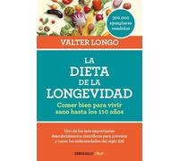 Valter Longo La dieta de la longevidad: Comer bien para vivir sano h (Tascabile)