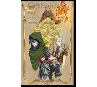VALTORHEIM: Tome 1 - La Fuite Des Rebelles