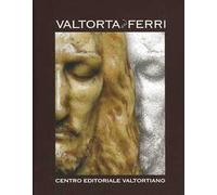 Valtorta and Ferri. Ediz. italiana, inglese, francese, tedesca, spagnola e portoghese