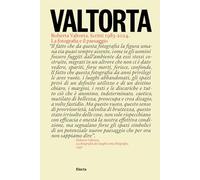 Valtorta. Roberta Valtorta. Scritti 1983-2024. La fotografia e il paesaggio