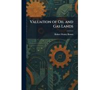 Valuation of Oil and Gas Lands