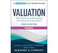 Valuation: Measuring and Managing the Valuation of Companies