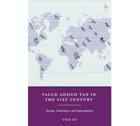 Value Added Tax in the 21st Century: Design, Challenges, and Opportunities