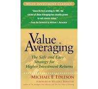 Value Averaging: The Safe and Easy Strategy for Higher Investment Returns
