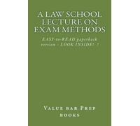Value Bar Prep Books A Law School Lecture On Exam Methods (Tascabile)