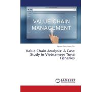 Value Chain Analysis: A Case Study in Vietnamese Tuna Fisheries