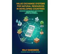 Value Exchange Systems for Rural Agriculture in Developing Countries: Enhancing Exports and Barter for Sustainable Growth: 3