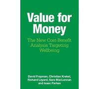 Value for Money: The New Cost-Benefit Analysis Targeting Wellbeing