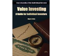 Value Investing: A Guide for Individual Investors