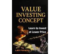 Value Investing Concept: Learn to Invest at Lower Price