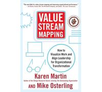 Karen Martin Mi Value Stream Mapping: How to Visualize Work a (Copertina rigida)