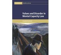 Values and Disorder in Mental Capacity Law