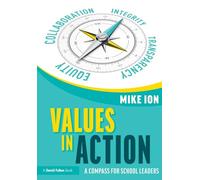Values in Action: A Compass for School Leaders