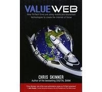 Valueweb: How Fintech Firms Are Using Mobile and Blockchain Technologies to Crea