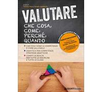 Valutare. Che cosa, come, perché, quando. Con espansione online