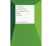 Valutare E Certificare Le Competenze - Mario Castoldi - 2016