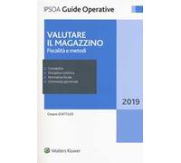Valutare il magazzino. Fiscalità e metodi