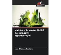Valutare la sostenibilità dei progetti agroecologici
