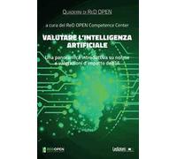 Valutare l'Intelligenza Artificiale. Una panoramica introduttiva su norme e valutazioni d'impatto dell'IA