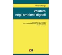 Valutare negli ambienti digitali. Idee e pratiche possibili di valutazione a partire dalla rilettura dell'OM 172/2020
