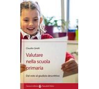 Valutare nella scuola primaria. Dal voto al giudizio descrittivo