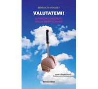 Valutatemi! Il fascino discreto della meritocrazia