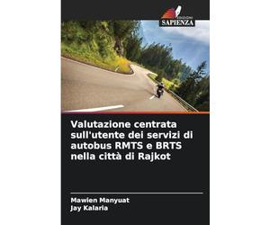 Valutazione centrata sull'utente dei servizi di autobus RMTS e BRTS nella città di Rajkot