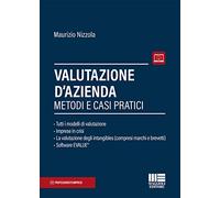 Valutazione d'azienda. Metodi e casi pratici. Con Contenuto digitale per d...