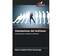 Valutazione del bullismo: Comportamento e differenze individuali
