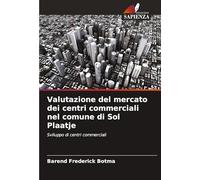 Valutazione del mercato dei centri commerciali nel comune di Sol Plaatje: Sviluppo di centri commerciali