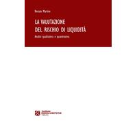 Valutazione Del Rischio Di Liquidità. Analisi Qualitativa E Quantitativa - 2022