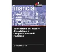 Valutazione del rischio di revisione e campionamento di revisione