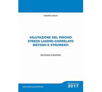 Valutazione del rischio stress lavoro-correlato metodo e strumenti. Con Contenuto digitale per download