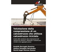 Valutazione della compressione di un calcestruzzo che utilizza calcestruzzo riciclato: Analisi della resistenza alla compressione del calcestruzzo ... calcestruzzo riciclato come aggregato grosso
