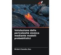 Valutazione della pericolosità sismica mediante modelli probabilistici