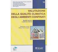 Valutazione della qualità climatica degli ambienti confinati. Qualità termica e