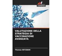 VALUTAZIONE DELLA STRATEGIA DI VACCINAZIONE AVANZATA