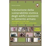 Valutazione della vulnerabilità sismica degli edifici esistenti in cemento armato. Aggiornato alla NTC 2018