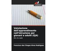 Valutazione dell'apprendimento nell'istruzione per giovani e adulti (EJA): Miti, riti e realtà