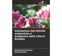 Valutazione dell'attività antipiretica e analgesica della Chloris Barbata