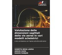 Valutazione delle dimensioni sagittali delle vie aeree in vari modelli scheletrici: e loro correlazione con l'apnea ostruttiva del sonno