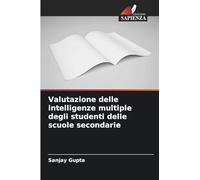 Valutazione delle intelligenze multiple degli studenti delle scuole secondarie