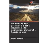 Valutazione delle prestazioni e della sicurezza delle applicazioni biometriche basate sul web