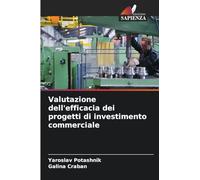 Valutazione dell'efficacia dei progetti di investimento commerciale