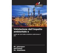 Valutazione dell'impatto ambientale e: analisi dei rischi delle condutture sotterranee di GPL